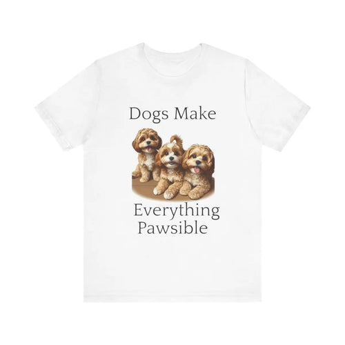 Dogs Make Everything Pawsible Cotton T-Shirt - Casual Short Sleeve Athletic Wear for Men - Collars