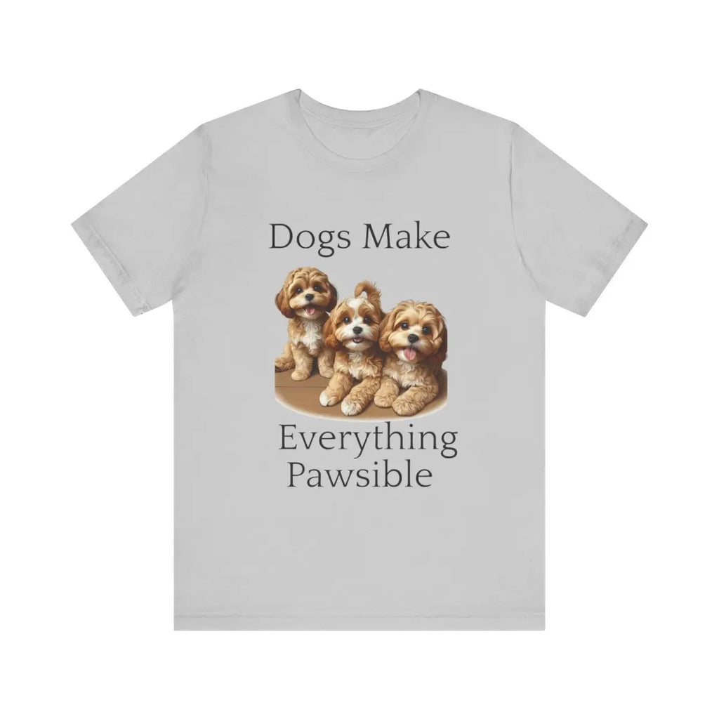 Dogs Make Everything Pawsible Cotton T-Shirt - Casual Short Sleeve Athletic Wear for Men - Collars